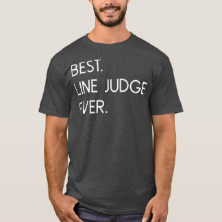 Best Line Judge Ever Volleyball  T-Shirt