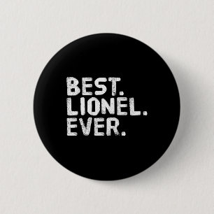 Best. Lionel. Ever. Funny Personalized Name Joke G 2 Inch Round Button