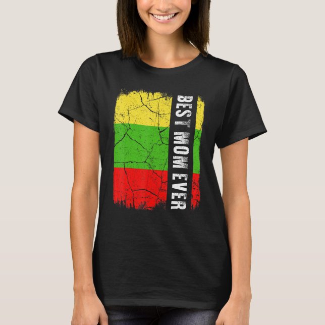 Best Lithuanian Mom Ever Lithuania Flag Mother's D T-Shirt (Front)