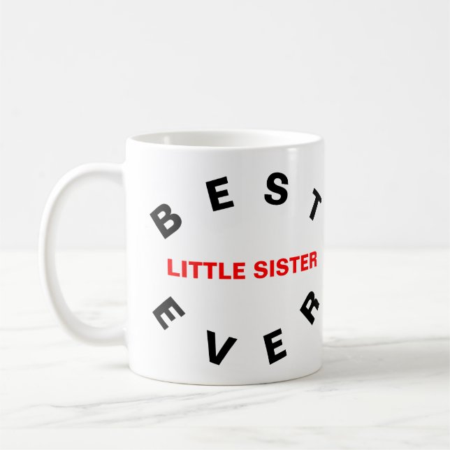 Best Little Sister Ever Coffee Mug (Left)