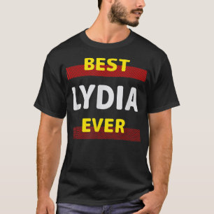 Best Lydia Ever Friends Name Buddy Nickname Person T-Shirt