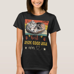 Best Maine Coon Mom Ever Funny Cat Mama Cat Mother T-Shirt
