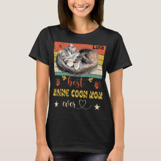 Best Maine Coon Mom Ever Funny Cat Mama Cat Mother T-Shirt