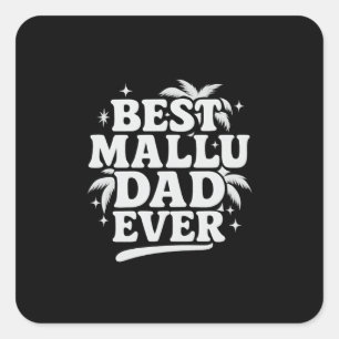best mallu dad ever fathers day birthday design square sticker