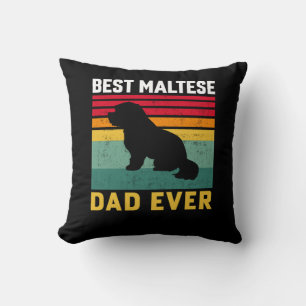 Best Maltese Dad ever, Maltese Dog Dad Throw Pillow