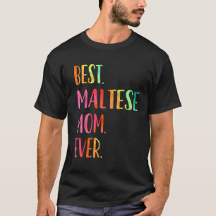 Best Maltese Mom T-Shirt