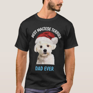 Best Maltese Terrier Dad Ever T-Shirt
