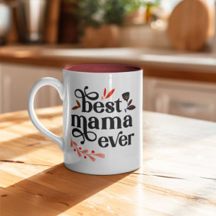 Best Mama Ever Mother's Day Mug