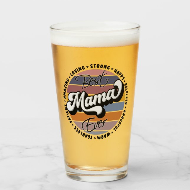 Best Mama Ever, Retro Best Mama Ever, Mom Gifts Glass (Front Filled)