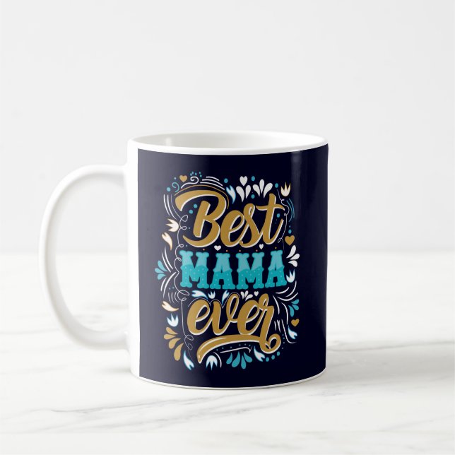 Best Mama Ever Retro Flourish Coffee Mug (Left)