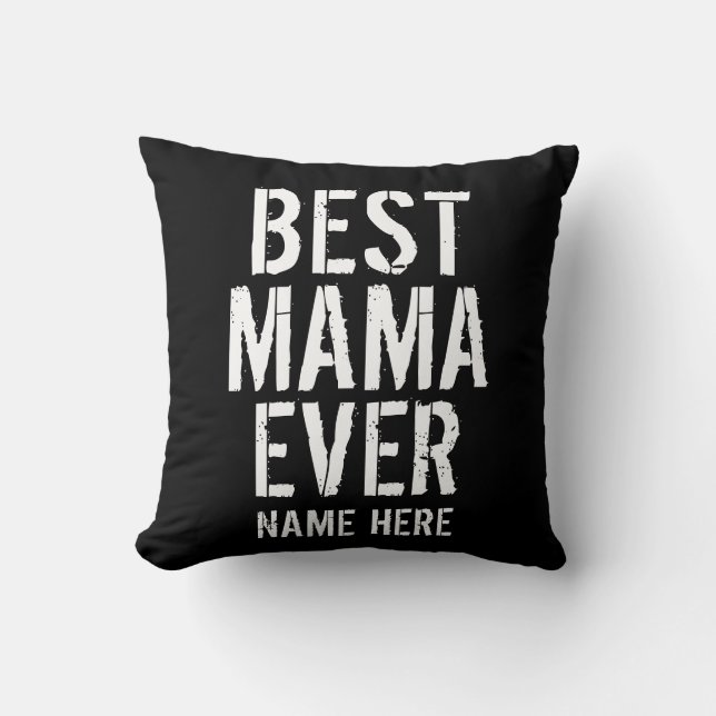 BEST MAMA EVER TYPOGRAPHY THROW PILLOW (Front)