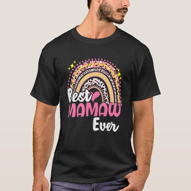 Best Mamaw Ever Funny Pink Leopard Rainbow Mothers T-Shirt (Front)