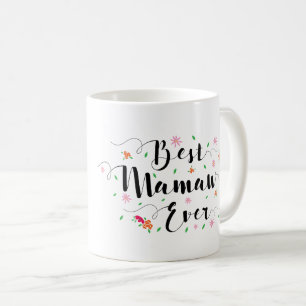 Best Mamaw Ever Mug