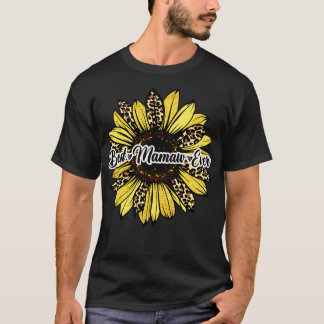 Best Mamaw Ever Sunflower Mamaw Mothers Day T-Shirt