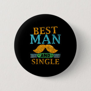 Best Man And Single Bride Team Party Bachelor Groo 2 Inch Round Button