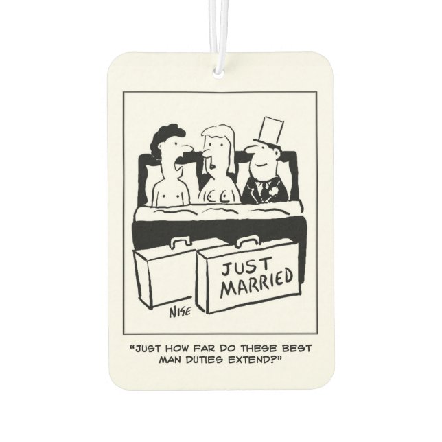 Best Man is in Bed with Bride & Groom Car Air Freshener (Back)