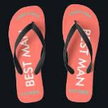 Best Man NAME Coral Flip Flops<br><div class="desc">Bright beach colours in coral with Best Man written in uppercase white text. Best Man's Name and Date of Wedding is written in coral with black accents. Personalize with Name at top in capital letters in arched text. Cool beach destination flip flops as part of the wedding party favours. Your...</div>