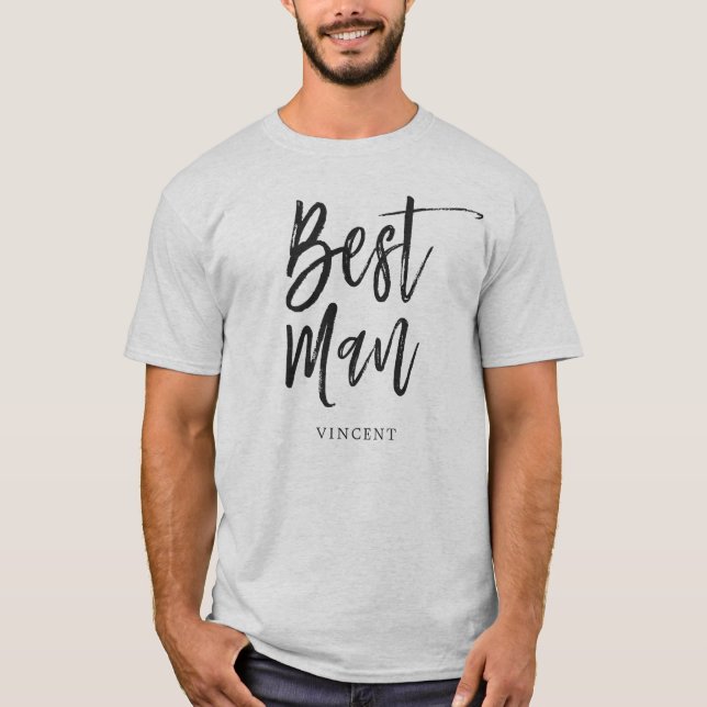 Best Man | Script Style Personalized Name Wedding T-Shirt (Front)
