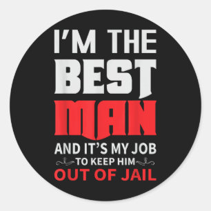 Best Man Wedding Groom Funny Bachelor Stag Party M Classic Round Sticker