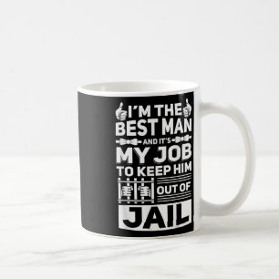 Best Man Wedding Groomsmen Funny Bridal Bachelor P Coffee Mug