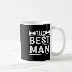 Best Man Wedding Groomsmen Funny Bridal Bachelor P Coffee Mug