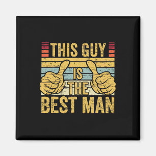 Best Man Wedding Groomsmen Funny Bridal Bachelor P Magnet