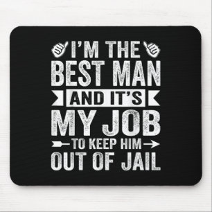 Best Man Wedding Groomsmen Funny Bridal Bachelor P Mouse Pad