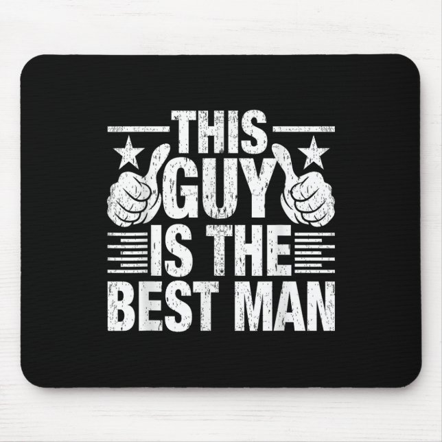 Best Man Wedding Groomsmen Funny Bridal Bachelor P Mouse Pad (Front)