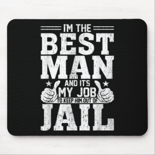 Best Man Wedding Groomsmen Funny Bridal Bachelor P Mouse Pad