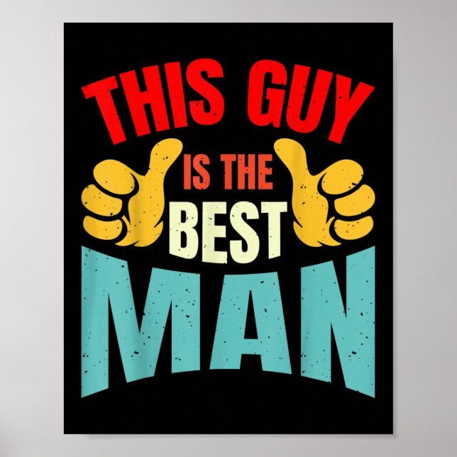Best Man Wedding Groomsmen Funny Bridal Bachelor P Poster (Front)