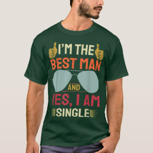 Best Man Wedding Groomsmen Funny Bridal Bachelor P T-Shirt