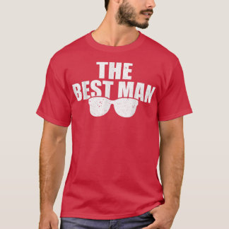 Best Man Wedding Groomsmen Funny Bridal Bachelor P T-Shirt
