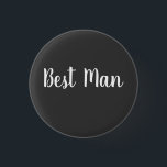 Best Man's Wedding Day Party Gift Casual Black 1 Inch Round Button<br><div class="desc">Wedding Day Best Man's Black Wedding Day Party Gift button.</div>