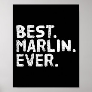 Best. Marlin. Ever. Funny Personalized Name Joke G Poster