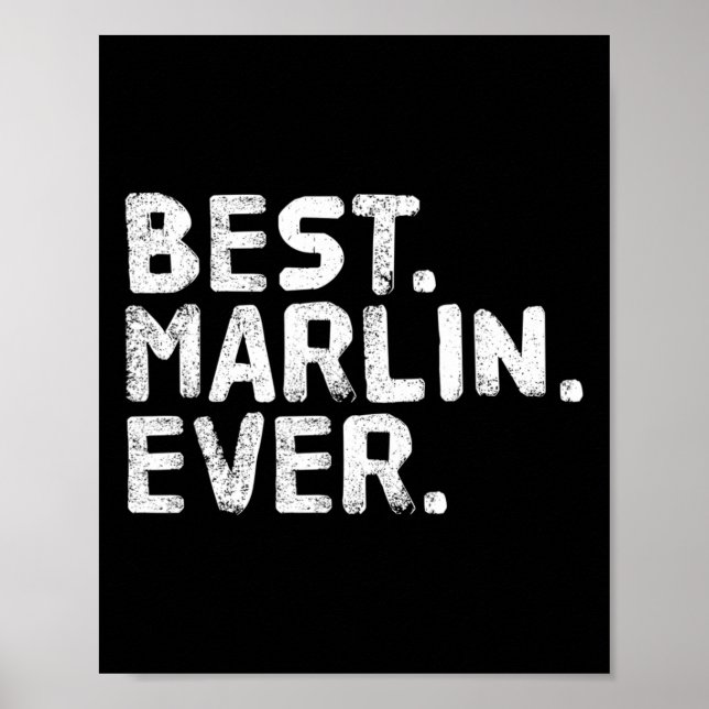 Best. Marlin. Ever. Funny Personalized Name Joke G Poster (Front)
