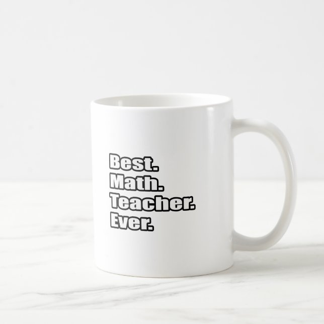 Best Math Teacher Ever Coffee Mug (Right)
