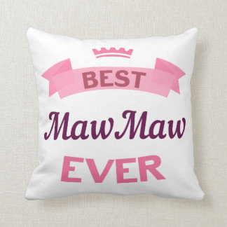 Best MawMaw Ever Throw Pillow