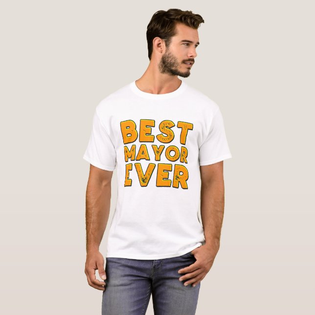 Best mayor ever shirt (Front Full)
