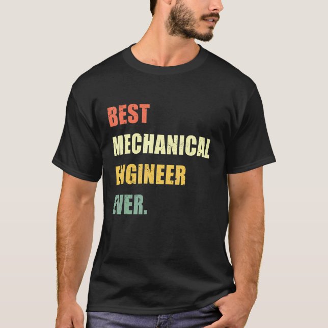 Best Mechanical Engineer Ever Vintage T-Shirt (Front)