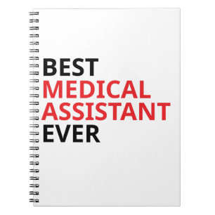 Best Medical Assistant Ever Notebook