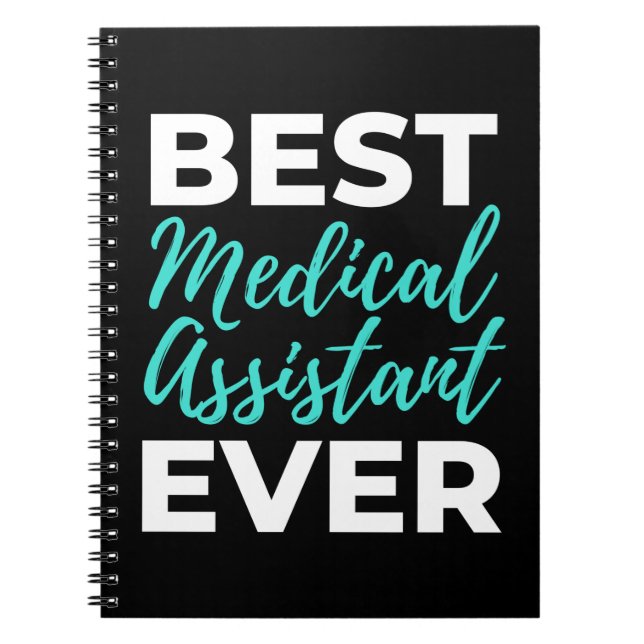 Best Medical Assistant Ever Notebook (Front)