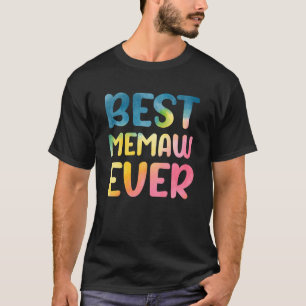 Best Memaw Ever Mother's Day Memaw T-Shirt