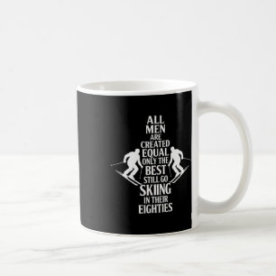 Best Men Still Go Skiing In Their Seventies Gifts  Coffee Mug