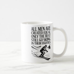Best Men Still Go Skiing In Their Seventies Gifts  Coffee Mug