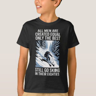 Best Men Still Go Skiing In Their Seventies Gifts T-Shirt