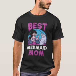 Best Mermaid Mom Mermaids Girl Kids Cute Mother Mo T-Shirt