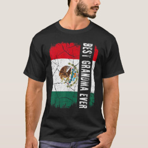 Best Mexican Grandma Ever Mexico Flag Mother's Day T-Shirt