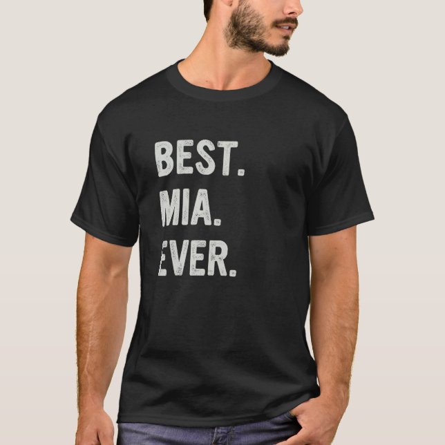 Best Mia Ever Family Grandma T-Shirt (Front)
