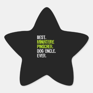 Best Miniature Pinscher Dog Uncle Ever Gift Ideas Star Sticker
