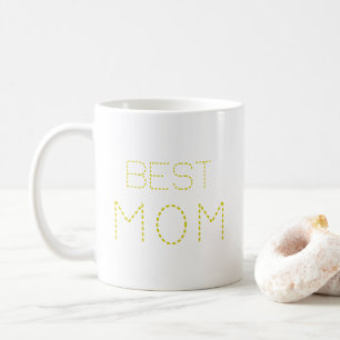 Best Mom Best Mom Ever Best Mother Ever Coffee Mug